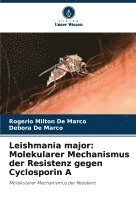 bokomslag Leishmania major: Molekularer Mechanismus der Resistenz gegen Cyclosporin A