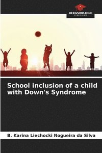 bokomslag School inclusion of a child with Down's Syndrome