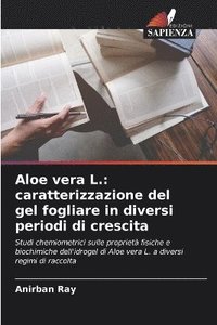 bokomslag Aloe vera L.: caratterizzazione del gel fogliare in diversi periodi di crescita