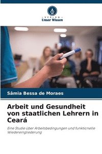 bokomslag Arbeit und Gesundheit von staatlichen Lehrern in Ceará