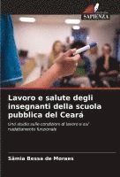 bokomslag Lavoro e salute degli insegnanti della scuola pubblica del Ceará