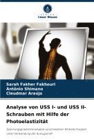 bokomslag Analyse von USS I- und USS II-Schrauben mit Hilfe der Photoelastizität