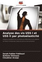 bokomslag Analyse des vis USS I et USS II par photoélasticité