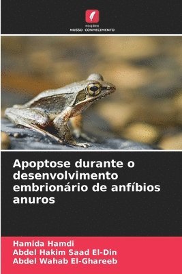 bokomslag Apoptose durante o desenvolvimento embrionário de anfíbios anuros