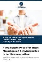 bokomslag Humanisierte Pflege für ältere Menschen mit Schwierigkeiten in der Kommunikation: