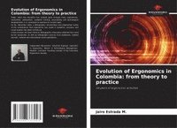 bokomslag Evolution of Ergonomics in Colombia: from theory to practice