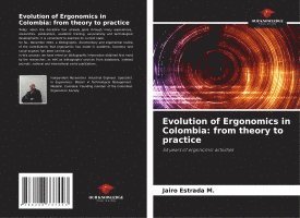 bokomslag Evolution of Ergonomics in Colombia: from theory to practice