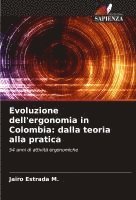 bokomslag Evoluzione dell'ergonomia in Colombia: dalla teoria alla pratica