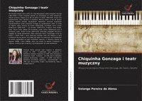 bokomslag Chiquinha Gonzaga i teatr muzyczny