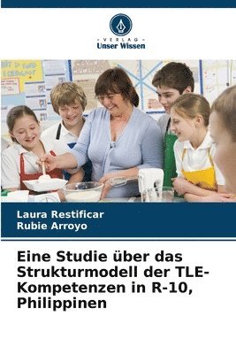 bokomslag Eine Studie über das Strukturmodell der TLE-Kompetenzen in R-10, Philippinen