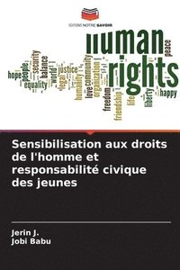 bokomslag Sensibilisation aux droits de l'homme et responsabilité civique des jeunes