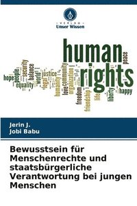 bokomslag Bewusstsein für Menschenrechte und staatsbürgerliche Verantwortung bei jungen Menschen