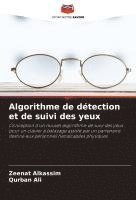 bokomslag Algorithme de détection et de suivi des yeux
