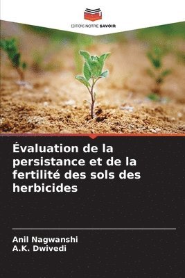 bokomslag Évaluation de la persistance et de la fertilité des sols des herbicides