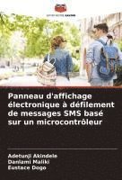 bokomslag Panneau d'affichage électronique à défilement de messages SMS basé sur un microcontrôleur