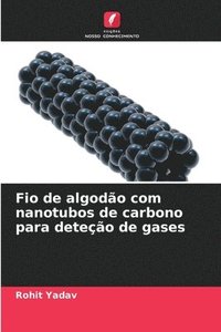 bokomslag Fio de algodão com nanotubos de carbono para deteção de gases