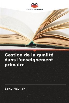Sony Havilah - Gestion de la qualité dans l'enseignement primaire, Häftad