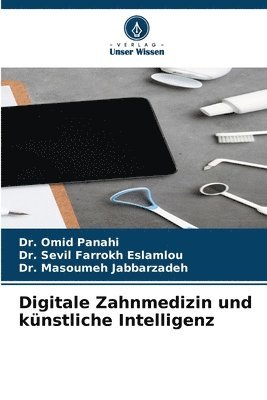 bokomslag Digitale Zahnmedizin und künstliche Intelligenz