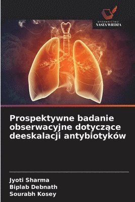 bokomslag Prospektywne badanie obserwacyjne dotycz?ce deeskalacji antybiotyków