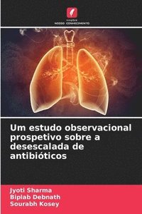 bokomslag Um estudo observacional prospetivo sobre a desescalada de antibióticos