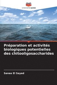 bokomslag Préparation et activités biologiques potentielles des chitooligosaccharides