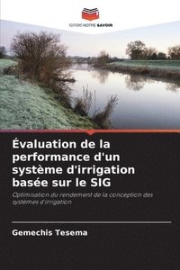 bokomslag Évaluation de la performance d'un système d'irrigation basée sur le SIG