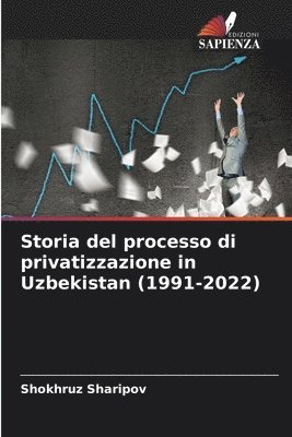 bokomslag Storia del processo di privatizzazione in Uzbekistan (1991-2022)