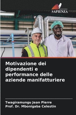 bokomslag Motivazione dei dipendenti e performance delle aziende manifatturiere