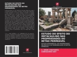 bokomslag ESTUDO DO EFEITO DO METACAULINO NAS PROPRIEDADES DO BETÃO PERMEÁVEL