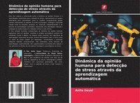 bokomslag Dinâmica da opinião humana para detecção de stress através da aprendizagem automática
