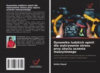 bokomslag Dynamika ludzkich opinii dla wykrywanie stresu przy u¿yciu uczenia maszynowego