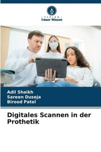 bokomslag Digitales Scannen in der Prothetik