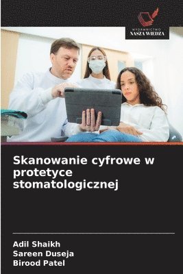 bokomslag Skanowanie cyfrowe w protetyce stomatologicznej