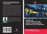 bokomslag Análise do comportamento dos custos e desempenho financeiro das indústrias