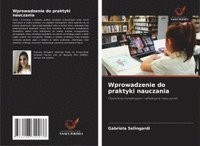 bokomslag Wprowadzenie do praktyki nauczania