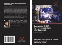 bokomslag Spawanie A-TIG ferrytycznej stali nierdzewnej