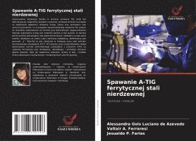 bokomslag Spawanie A-TIG ferrytycznej stali nierdzewnej