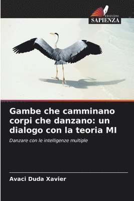bokomslag Gambe che camminano corpi che danzano