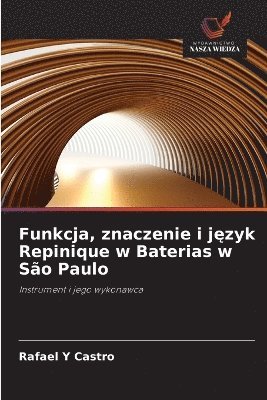 bokomslag Funkcja, znaczenie i j?zyk Repinique w Baterias w São Paulo