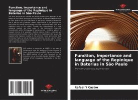 bokomslag Function, importance and language of the Repinique in Baterias in São Paulo