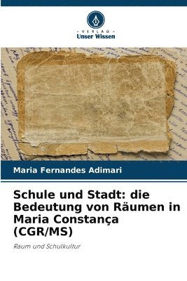 Maria Fernandes Adimari - Schule und Stadt, Häftad