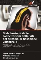 bokomslag Distribuzione delle sollecitazioni delle viti del sistema di fissazione vertebrale