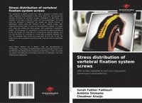 bokomslag Stress distribution of vertebral fixation system screws