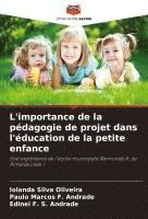 bokomslag L'importance de la pédagogie de projet dans l'éducation de la petite enfance