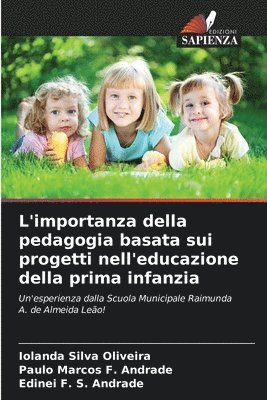 L'importanza della pedagogia basata sui progetti nell'educazione della prima infanzia