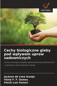 bokomslag Cechy biologiczne gleby pod wplywem upraw sadowniczych