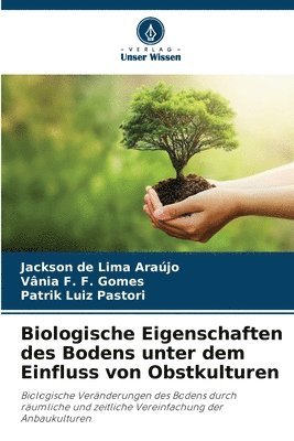 bokomslag Biologische Eigenschaften des Bodens unter dem Einfluss von Obstkulturen