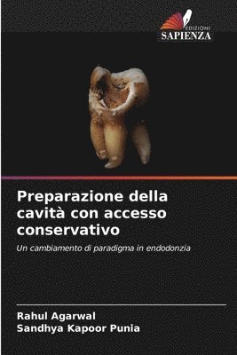 bokomslag Preparazione della cavità con accesso conservativo