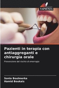 bokomslag Pazienti in terapia con antiaggreganti e chirurgia orale
