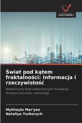 bokomslag ?wiat pod k?tem fraktalno?ci: Informacja i rzeczywisto?c